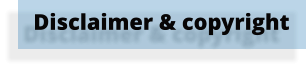 Disclaimer & copyright